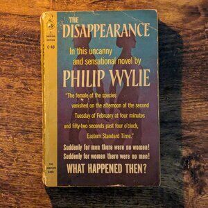 THE DISAPPEARANCE by PHILIP WYLIE, CARDINAL #C-40, 4TH, 1958, VINTAGE PAPERBACK!